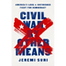 Civil War by Other Means: America's Long and Unfinished Fight for Democracy
