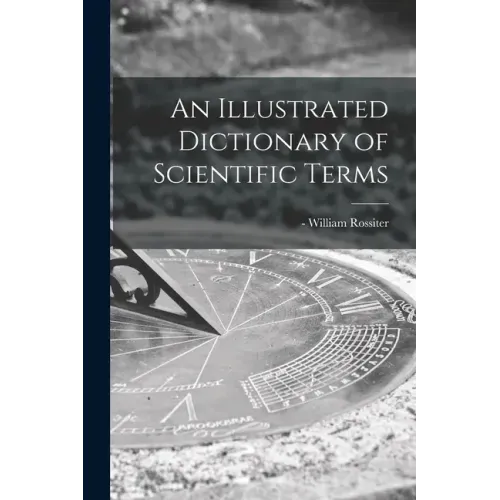An Illustrated Dictionary of Scientific Terms