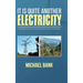 It Is Quite Another Electricity: Transmitting by One Wire and Without Grounding
