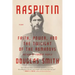 Rasputin: Faith, Power, and the Twilight of the Romanovs