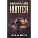 Man Made Hunter