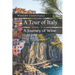 A Tour of Italy: A Journey of Wine