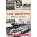 Gold Country's Last Chinatown: Marysville, California