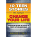 Ten Teen Stories That Might Just Change Your Life: with Discussion Questions and Activities for Students in 7th, 8th and 9th Grade