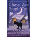 Ghosts Are People Too: A Chantilly Adair Psychic Medium Cozy Mystery