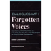 Dialogues with Forgotten Voices: Relational Perspectives on Child Abuse Trauma and the Treatment of Severe Dissociative Disorders