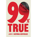 99% True: Almost a National Bestseller