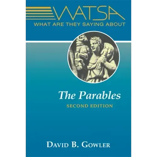 What Are They Saying about the Parables?: Second Edition