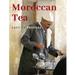 Moroccan Tea: Easy To prepare and enjoy with your family and friends