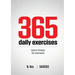 365 Daily Exercises: Microworkouts For Busy People