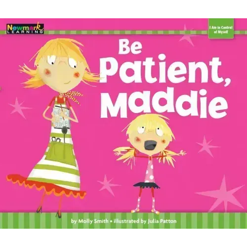 Be Patient, Maddie
