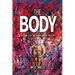The Body: Volume 2 of The Human Garage Trilogy
