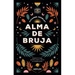Alma de Bruja (Antes Hacia Lo Salvaje)