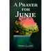 A Prayer For Junie