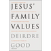 Jesus' Family Values