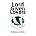 Lord Given Lovers: The Holy Union of David & Jonathan