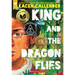 King and the Dragonflies