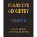Projective Geometry - Volume II