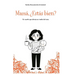 Mamá, ¿Estás bien?: Un cuento que abraza en medio del caos.