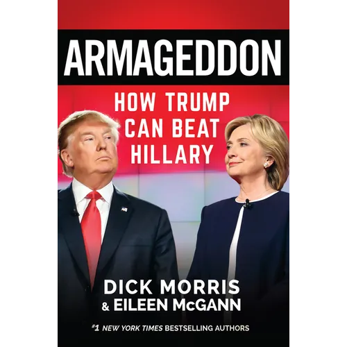 Armageddon: How Trump Can Beat Hillary