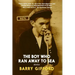 The Boy Who Ran Away to Sea