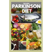 The New Parkinson Diet: Most Up-to-Date Guide on Nutritional Recipe Diets and Cookbook for the Treating and Managing of Parkinson's disease