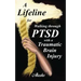 A Lifeline for Walking Through PTSD with a Traumatic Brain Injury