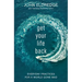 Get Your Life Back: Everyday Practices for a World Gone Mad