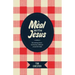 A Meal with Jesus: Discovering Grace, Community, & Mission Around the Table