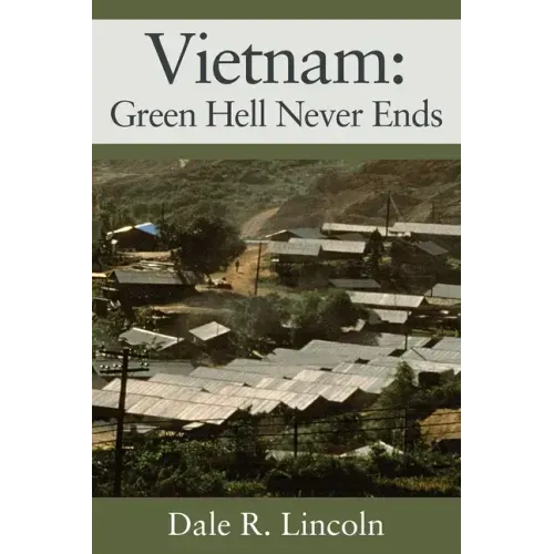 Vietnam: Green Hell Never Ends