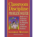 Classroom Discipline Problem Solver: Ready-To-Use Techniques & Materials for Managing All Kinds of Behavior Problems