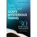 Faith, Doubt, and God's Mysterious Timing