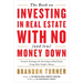 The Book on Investing in Real Estate with No (and Low) Money Down: Creative Strategies for Investing in Real Estate Using Other People's Money