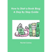 How to Start a Book Blog: A Step By Step Guide