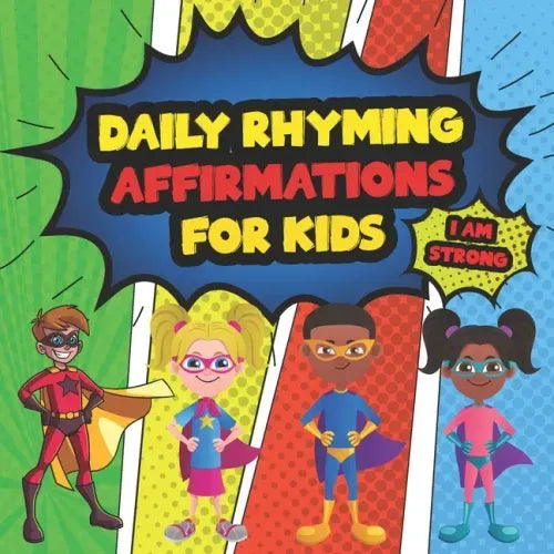 Daily Affirmations For Kids: 28 Positive Rhyming Affirmation Poems For Kids And Toddlers Poems For The Very Young