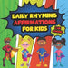 Daily Affirmations For Kids: 28 Positive Rhyming Affirmation Poems For Kids And Toddlers Poems For The Very Young