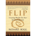 Flip, Creating Wealth on Your Spiritual Journey