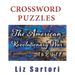 The American Revolutionary War Crossword Puzzles: A to Z, Volume 1