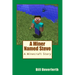 A Miner Named Steve: A Minecraft Story