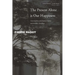 The Present Alone Is Our Happiness: Conversations with Jeannie Carlier and Arnold I. Davidson