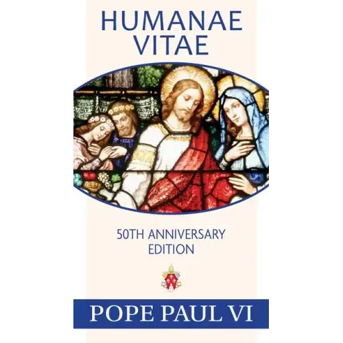 Humanae Vitae, 50th Anniversary Edition