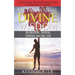Metaphysical Divine Wisdom on Universal, Physical, Spiritual and Soul Love: A Practical Motivational Guide to Spirituality Series