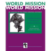 World Mission (Combined Edition):: An Analysis of the World Christian Movement