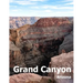 Grand Canyon: Coffee Table Photography Travel Picture Book Album Of A National Park In Arizona State USA Country Large Size Photos Cover