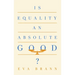 Is Equality an Absolute Good?