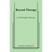 Beyond Therapy