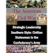 Strategic Leadership Southern Style: Civilian Statesman in the Confederacy's Army
