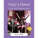 Mary's Clover: A Story about Medication Safety