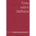 Todo sobre Sadhana