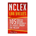 NCLEX: Lab Values: 105 Nursing Practice Questions & Rationales to EASILY Crush the NCLEX!